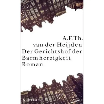 Der Gerichtshof der Barmherzigkeit - Heijden, Adrianus Fr. Th. van der