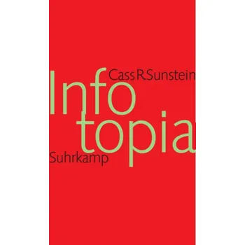 Infotopia - Sunstein, Cass R.