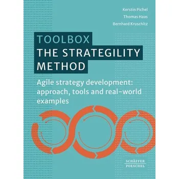 The Strategility Method - Pichel, Kerstin