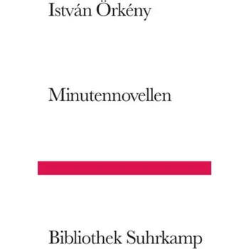 Minutennovellen - Örkeny, Istvan
