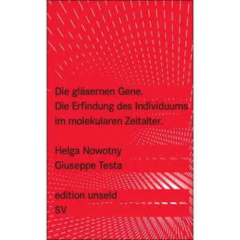 Die gläsernen Gene - Nowotny, Helga