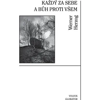 Kniha Každý za sebe a Bůh proti všem