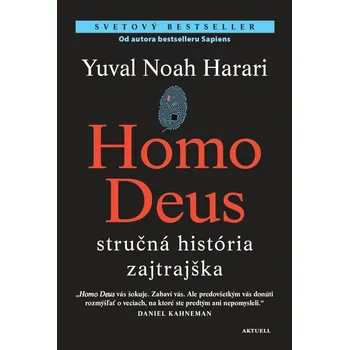 Homo Deus: Stručná história zajtrajška - Yuval Noah Harari [SK] (2019) [E-kniha], kniha