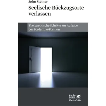 Seelische Rückzugsorte verlassen - Steiner, John