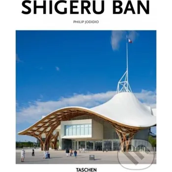 Umění Shigeru Ban - Philip Jodidio Taschen