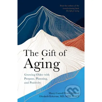Cizí jazyk The Gift of Aging - Marcy Cottrell Houle Cambridge University Press