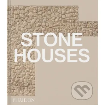 Populárně naučná literatura pro dospělé Stone Houses - Phaidon Phaidon