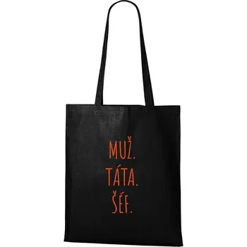 Nákupní taška DOBRÝ TRIKO Bavlněná taška s potiskem Muž Táta Šéf Barva: Černá