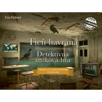 Kniha Tieň havrana Detektívná úniková hra - Eva Eichová