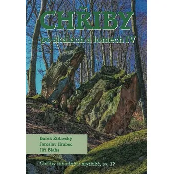 Chřiby - Po skalách a lomech IV - Bořek Žižlavský