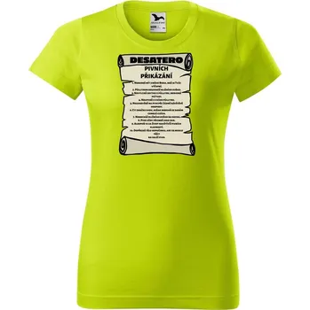 Dámské tričko DOBRÝ TRIKO Dámské tričko s potiskem Pivní přikázání Barva: Limetková, Velikost: XS