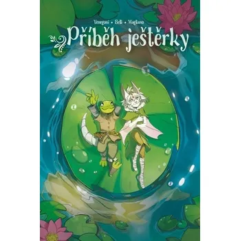 Příběh ještěrky - Martina Belli, Valentina Venegoni