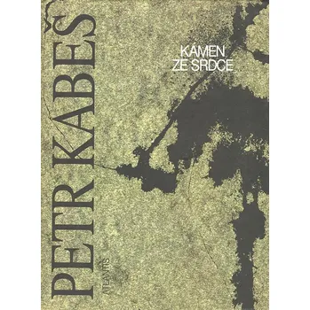 Poezie Kámen ze srdce - Petr Kabeš