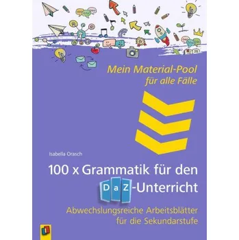 Německý jazyk 100 x Grammatik für den DAZ-Unterricht – Isabell Orasch (DE)