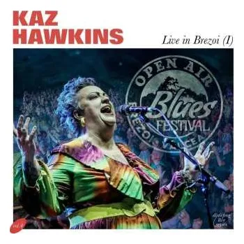 Zahraniční hudba CD Kaz Hawkins: Live In Brezoi (1) DIGI 2024 I Digipack