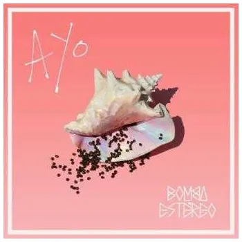 Zahraniční hudba LP Bomba Estereo: Ayo CLR 2017 Coloured Vinyl