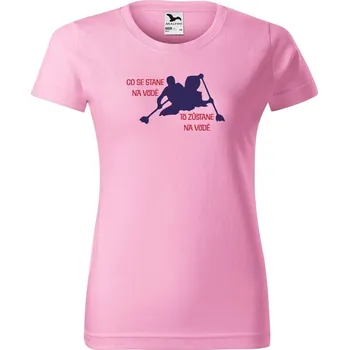 Dámské tričko DOBRÝ TRIKO Vtipné dámské vodácké tričko Co se stane na vodě Barva: Růžová, Velikost: 3XL