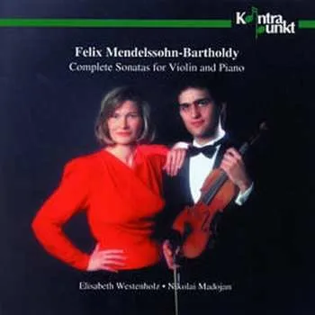 Zahraniční hudba CD Felix Mendelssohn-Bartholdy: Comp. Sonatas F. Violin 2002