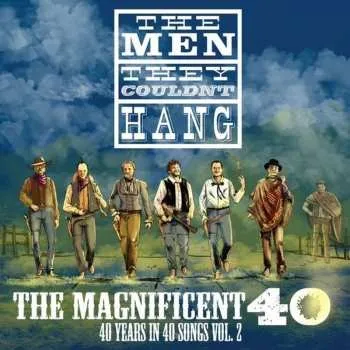 Zahraniční hudba 2LP The Men They Couldn't Hang: The Magnificent 40 Vol 2 2024