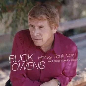 Zahraniční hudba CD Buck Owens: Honky Tonk Man: Buck Sings Country Classics 2013
