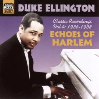 Zahraniční hudba CD Duke Ellington: Echoes Of Harlem (Classic Recordings Vol.4: 1936-1938) 2003
