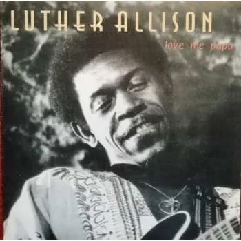 Zahraniční hudba CD Luther Allison: Love Me Papa 2024
