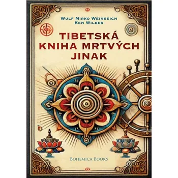 Tibetská kniha mrtvých jinak - Wulf…