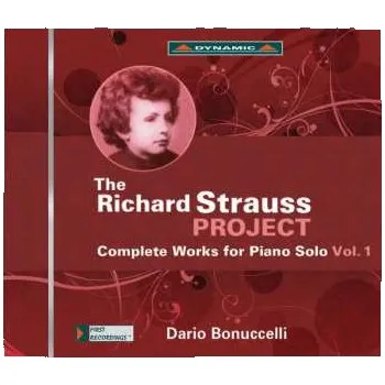 Zahraniční hudba CD Richard Strauss: The Richard Strauss Project - Sämtliche Werke Für Klavier Solo Vol.1 2015