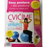 Cvičíme na velkém míči - Hana Janošková…