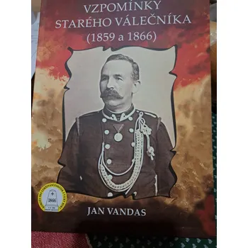 Vzpomínky starého válečníka (1859 a 1866)