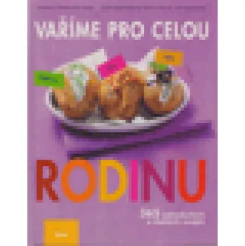 Vaříme pro celou rodinu Dagmar von Cramm a kol.