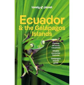 Ecuador & the Galapagos Islands - turistický průvodce