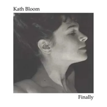 Hudba LP Kath Bloom: Finally 2024