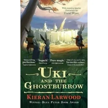 Uki and the Ghostburrow - Larwood, Kieran