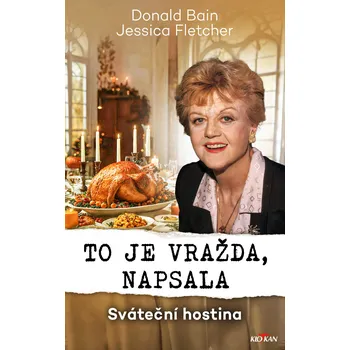 To je vražda, napsala: Sváteční hostina…
