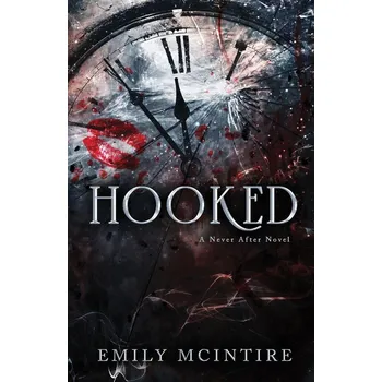 Hooked: A Never After Novel - Emily McIntire [EN] (2022, brožovaná)