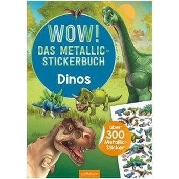 První čtění WOW! Das Metallic-Stickerbuch - Dinos - Schumacher, Timo