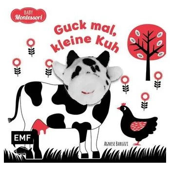 První čtění Kontrastbuch für Babys: Guck mal, kleine Kuh - Baruzzi, Agnese