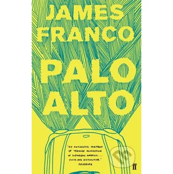 Palo Alto - James Franco Faber and Faber