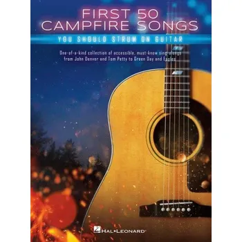 First 50 Campfire Songs You Should Strum on Guitar (tabulatury na kytaru)