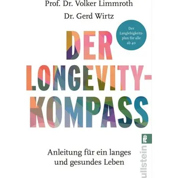 Der Longevity-Kompass - Limmroth, Volker