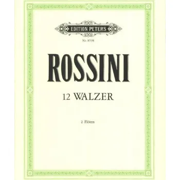 Gioachino Rossini: 12 Waltzes (noty na příčnou flétnu)