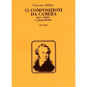 Vincenzo Bellini: 15 Composizioni Da Camera (noty na klavír, zpěv)