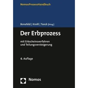 Der Erbprozess - Bonefeld, Michael [DE] (2023, Firma, Nomos Verlagsges.MBH + Co)