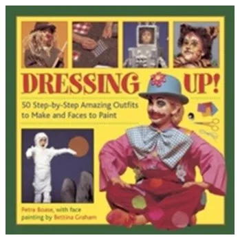 Dressing Up! - Boase, Petra