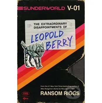 Beletrie pro dospělé The Extraordinary Disappointments of Leopold Berry - Ransom Riggs Dutton