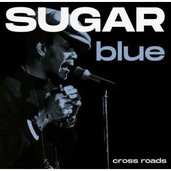 Zahraniční hudba LP Sugar Blue: Cross Road 2025