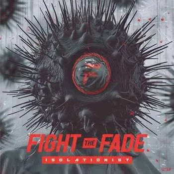 Hudba LP Fight The Fade: Isolationist 2025