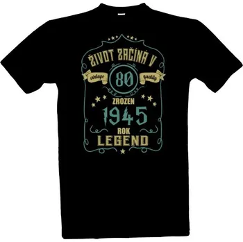 Pánské tričko Tričko s potiskem Život začíná v 80 rok 1945 pánské