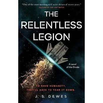 Relentless Legion - Dewes, J. S.